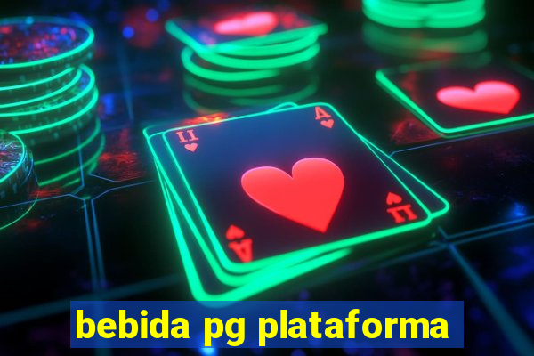 bebida pg plataforma